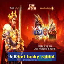 600bet lucky rabbit